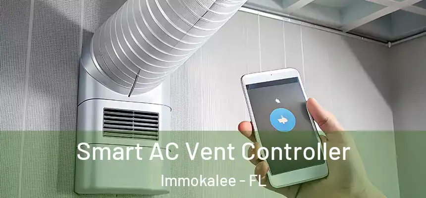 Smart AC Vent Controller Immokalee - FL